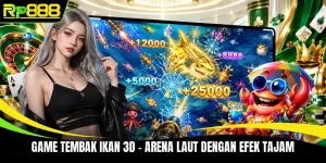 Game Tembak Ikan 3D - Arena Laut Dengan Efek Tajam