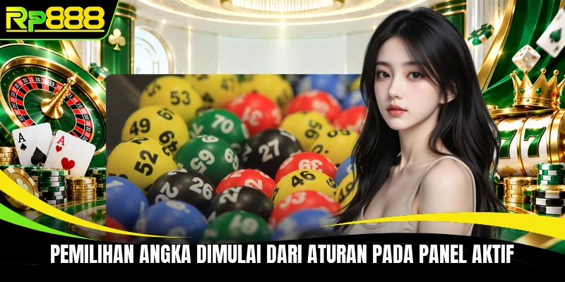 Pemilihan angka dimulai dari aturan pada panel aktif