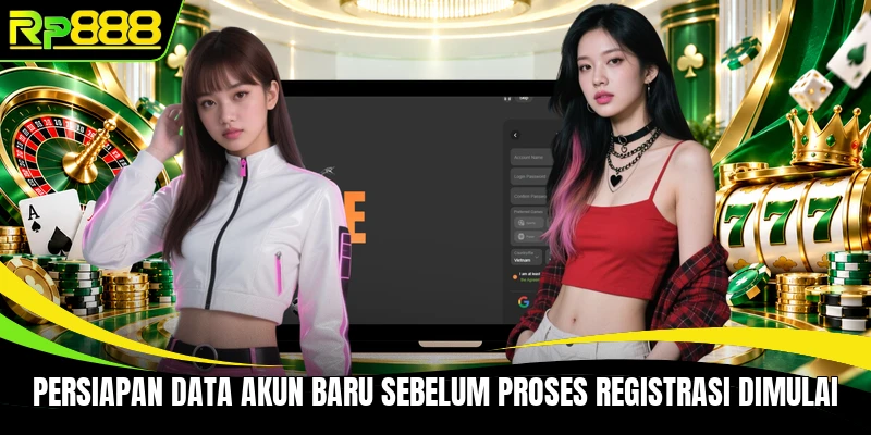 Persiapan data akun baru sebelum proses registrasi dimulai