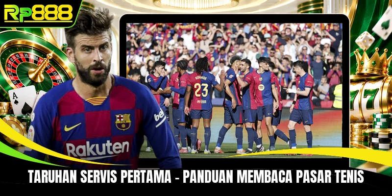 Taruhan Servis Pertama - Panduan Membaca Pasar Tenis
